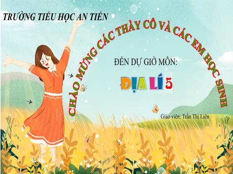 Bài giảng Địa lí 5 - Bài 9: Các dân tộc ở Việt Nam - Trần Thị Liên