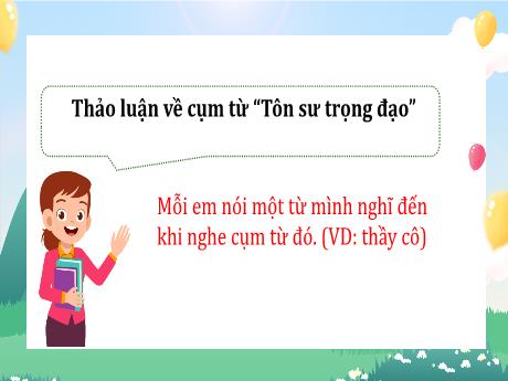 Bài giảng Hoạt động trải nghiệm 5 - Tuần 9 - Sự kiện về truyền thống tôn sư trọng đạo
