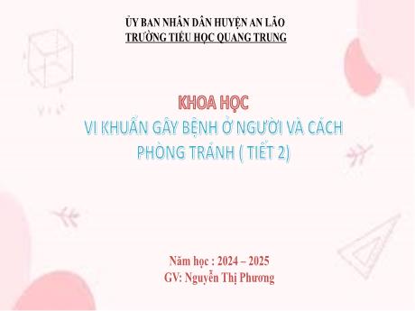 Bài giảng Khoa học 5 (Kết nối tri thức) - Bài 20: Vi khuẩn gây bệnh ở người và cách phòng tránh (Tiết 2) - Nguyễn Thị Phương