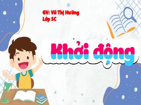 Bài giảng Tiếng Việt 5 - Câu ghép - Vũ Thị Hường
