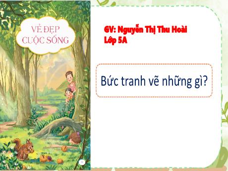 Bài giảng Tiếng Việt 5 - Đọc: Tiếng hát của người đá - Nguyễn Thị Thu Hoài