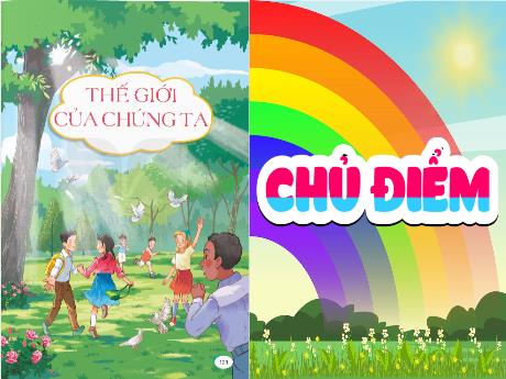 Bài giảng Tiếng Việt 5 (Kết nối tri thức) - Đọc: Bài ca trái đất (Tiết 1)