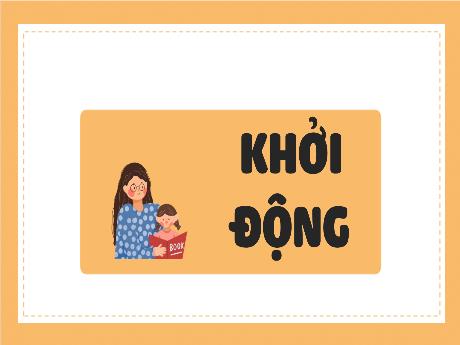 Bài giảng Tiếng Việt 5 (Kết nối tri thức) - Đọc mở rộng: Đọc câu chuyện kể về tấm gương học tập hoặc những đóng góp của một nhà khoa học (Tiết 4)