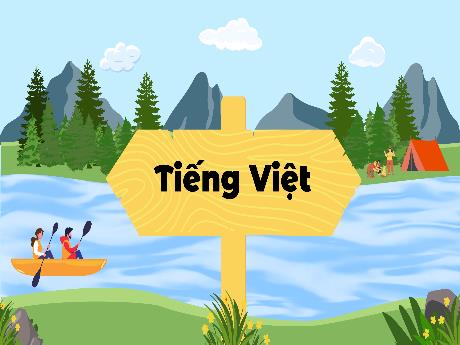 Bài giảng Tiếng Việt Lớp 5 - Lập dàn ý cho bài văn tả phong cảnh