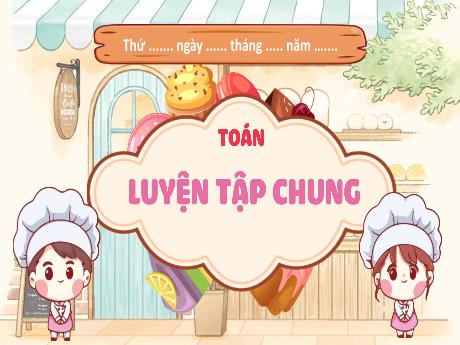 Bài giảng Toán 5 (Kết nối tri thức) - Bài 44: Luyện tập chung (Tiết 1)