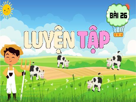 Bài giảng Toán 5 (Kết nối tri thức) - Tuần 14 - Bài 26: Luyện tập (Tiết 5)