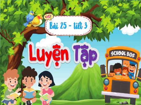 Bài giảng Toán Lớp 5 - Bài 25: Luyện tập (Tiết 3)